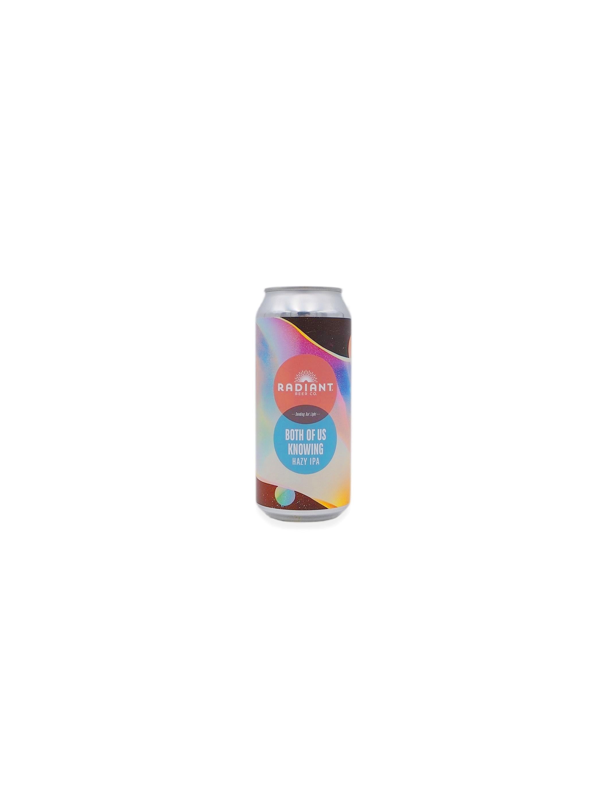 Radiant Beer Co. 'Both of Us Knowing' Hazy IPA 16oz