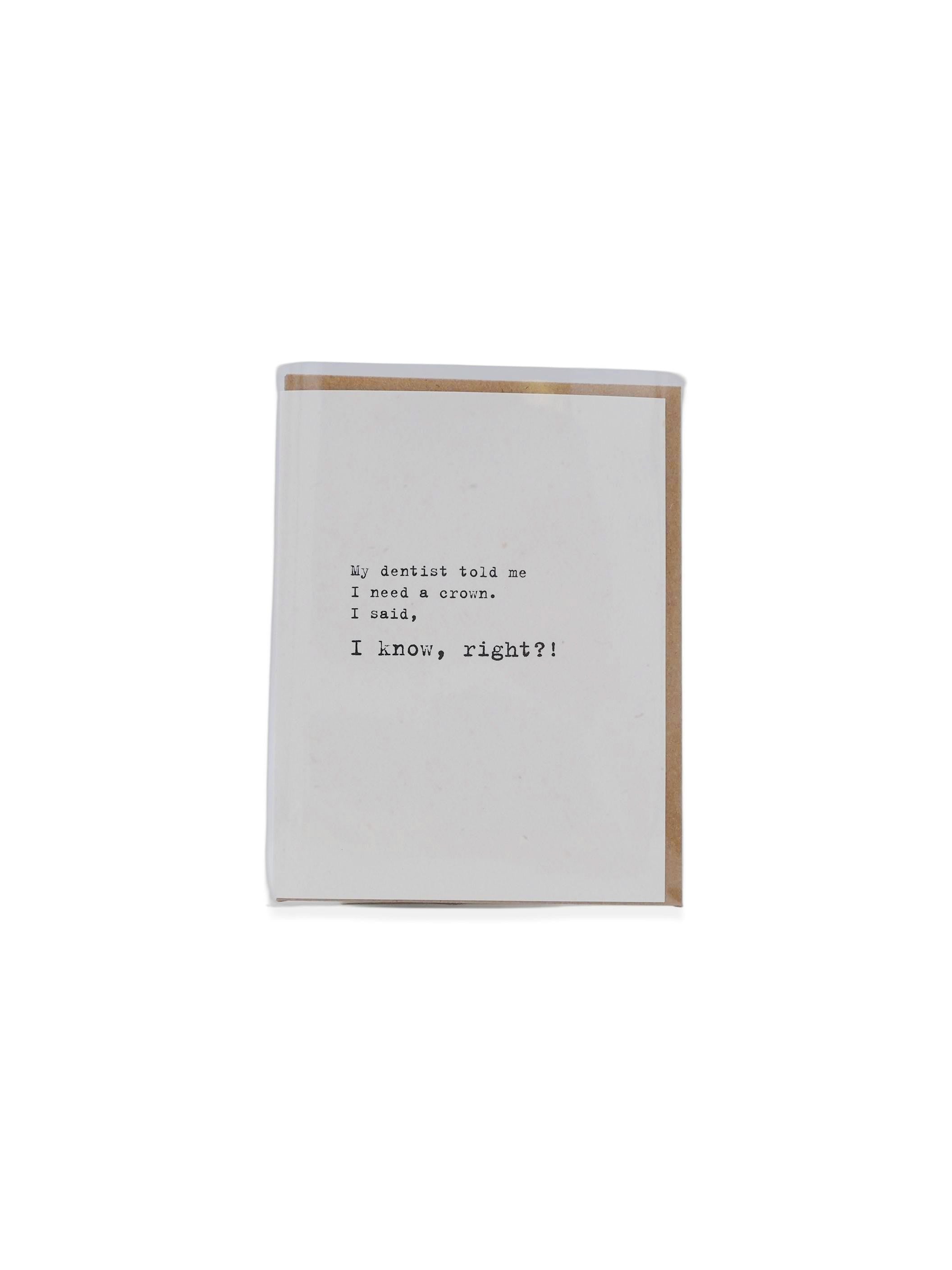 Dentist Crown Funny Everyday Greeting Card