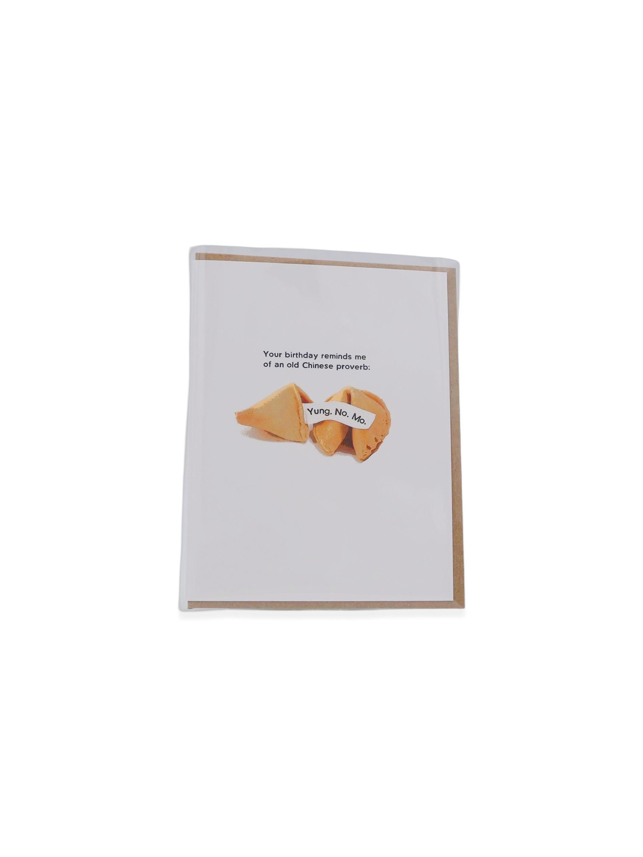 Yung No Mo Chinese Proverb Birthday Greeting Card