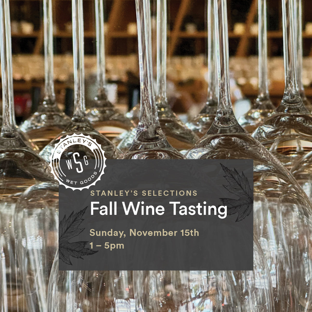 Fall Wine Tasting 2026 - Sunday, Nov 15th, 2026, 1-5pm