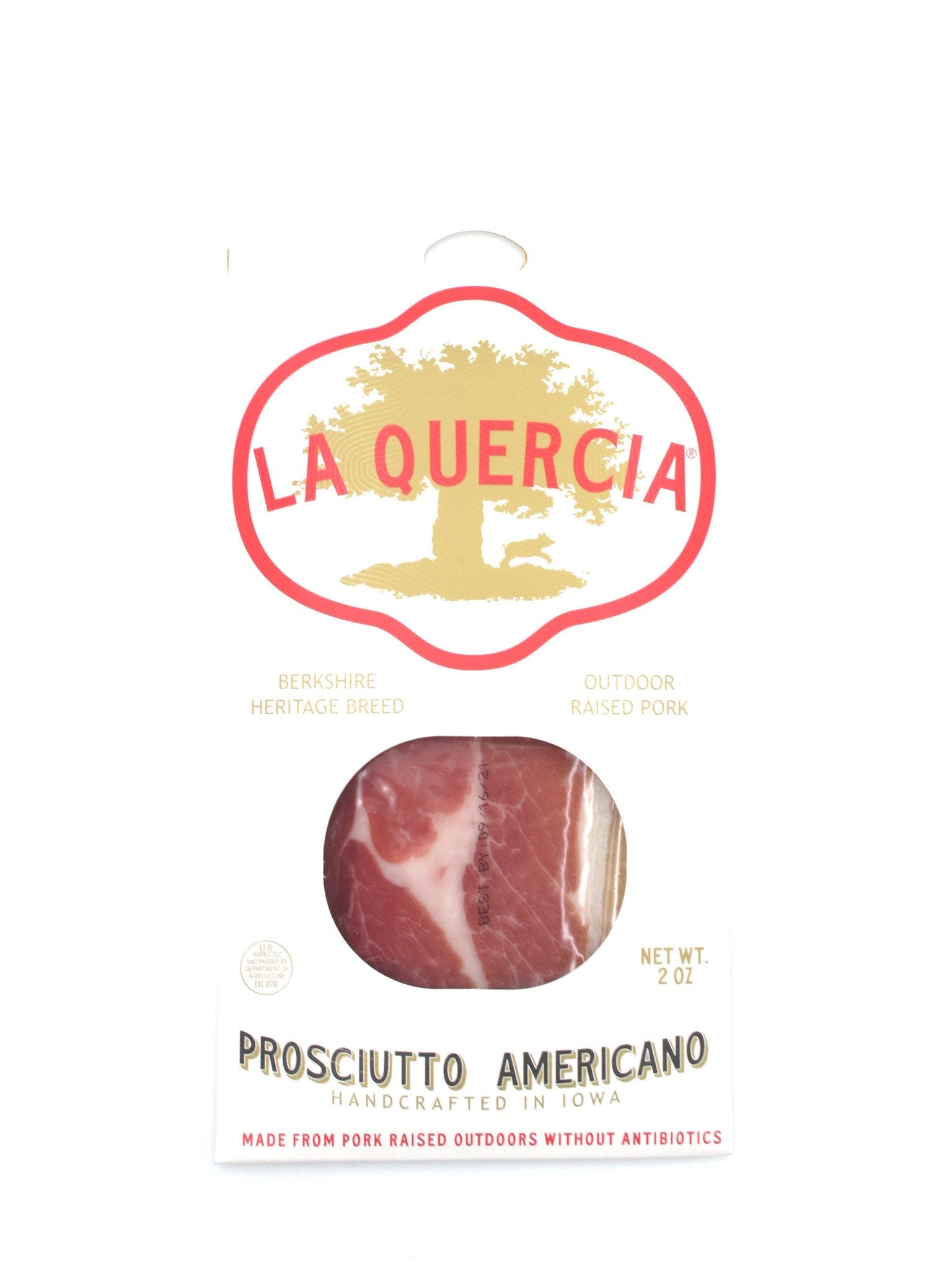 La Quercia Sliced Prosciutto Americano 2oz