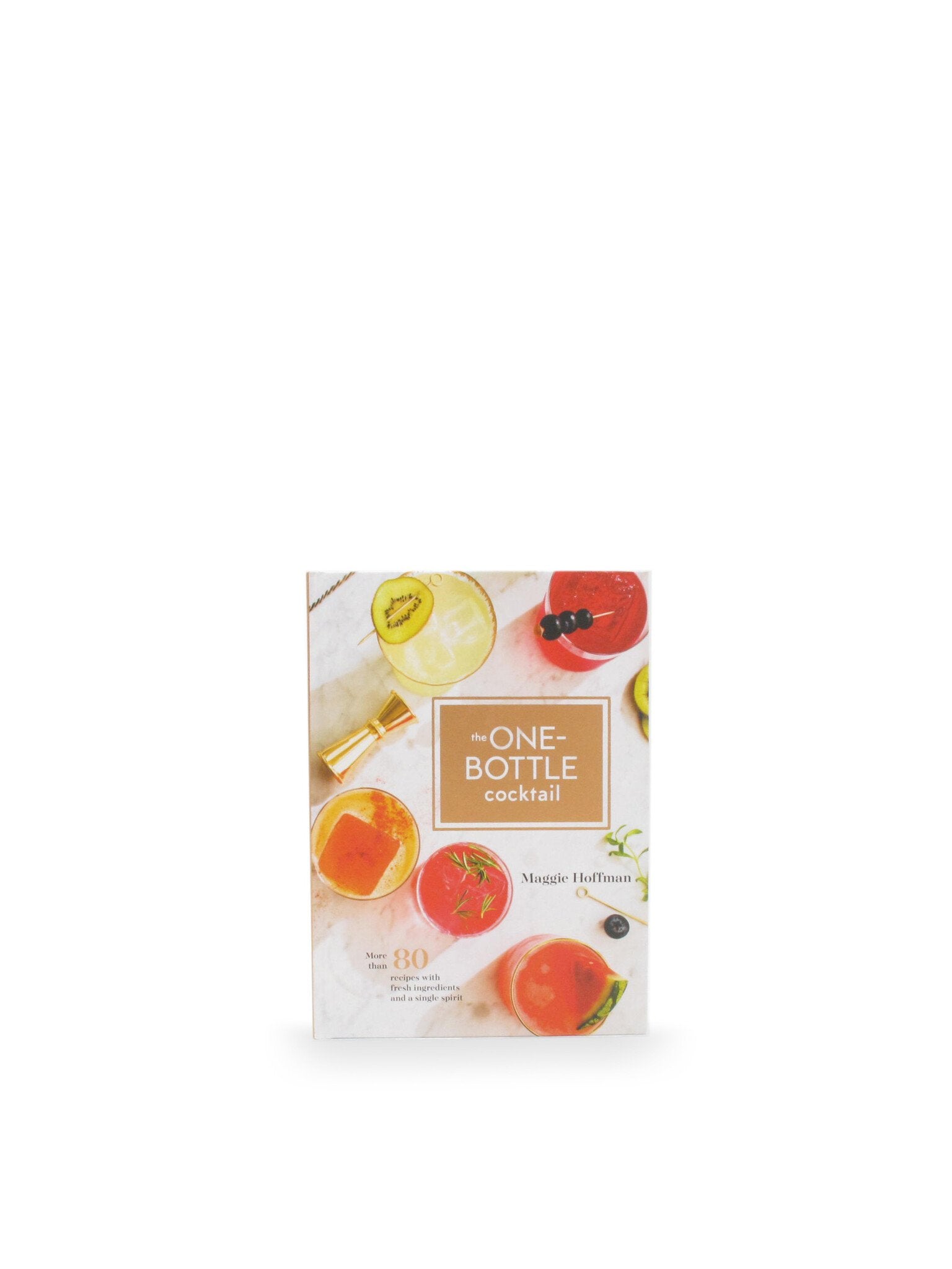 Book The One-Bottle Cocktail by Maggie Hoffman
