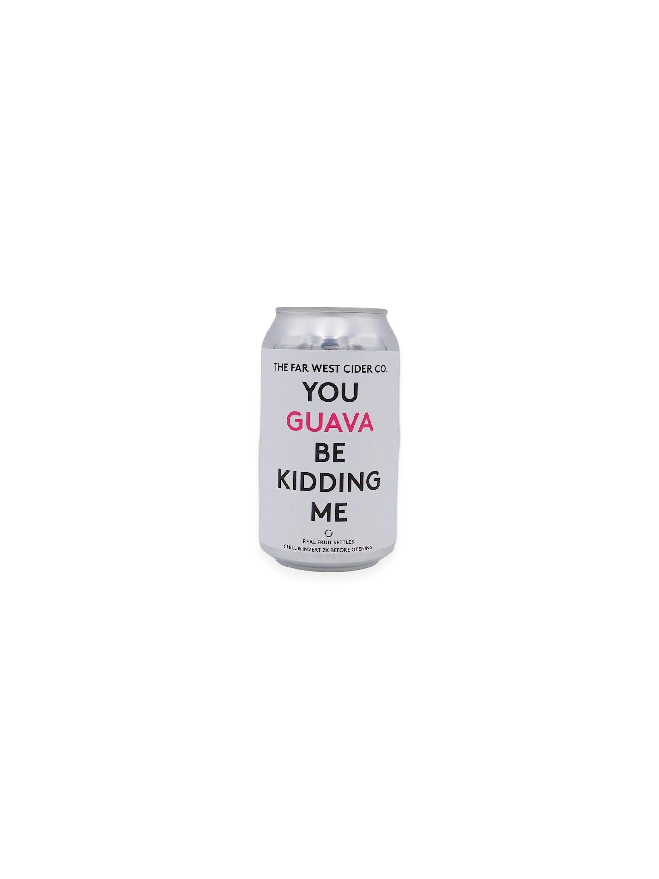 Far West You Guava Be Kidding Me 12oz