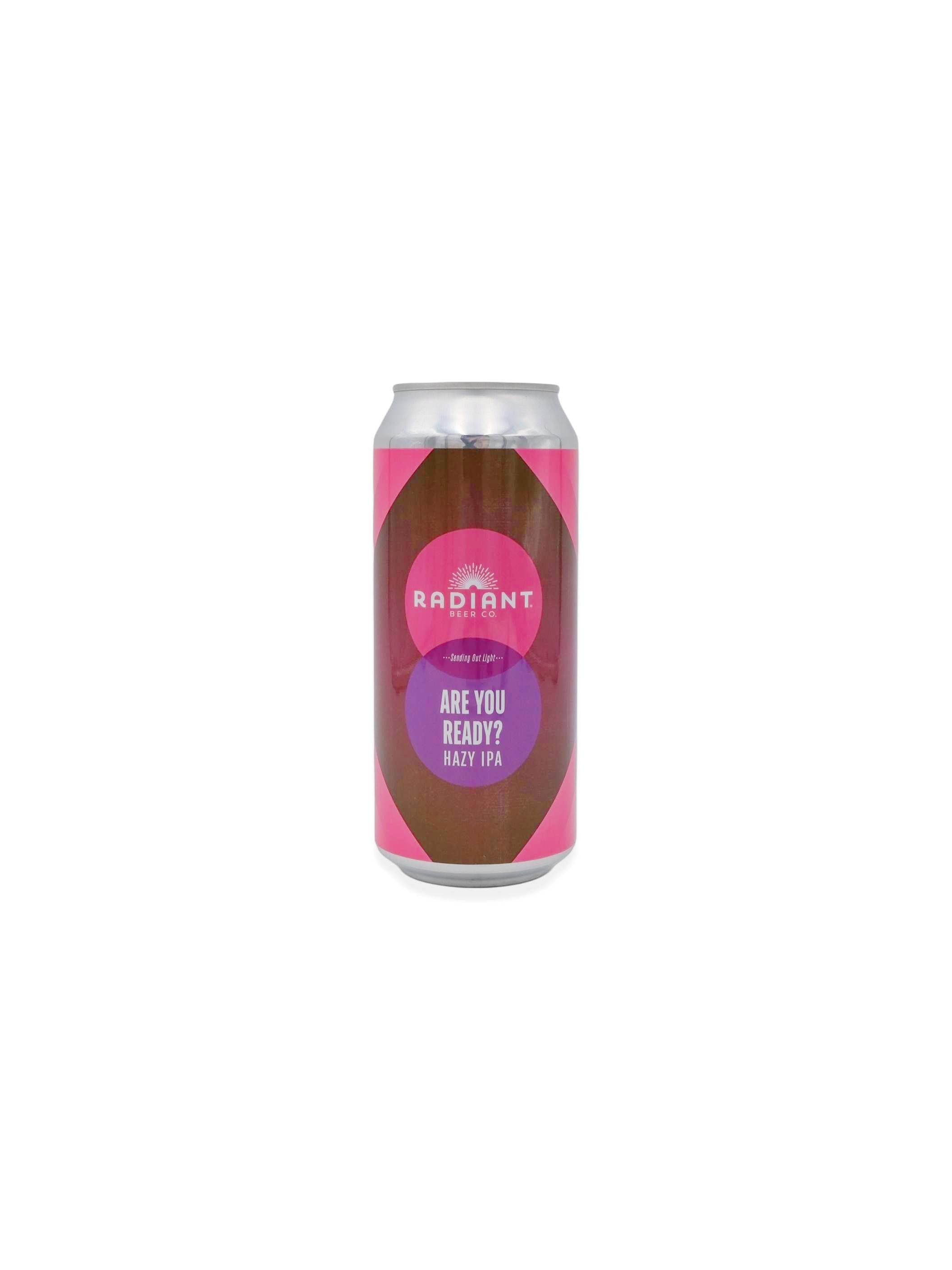 Radiant Beer Co. "Are You Ready?" Hazy IPA 16oz