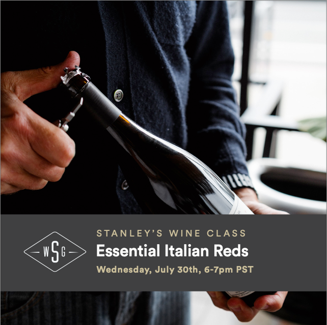 Stanley's Wine Class - Essential Italian Reds - July 30th, 6-7 PM