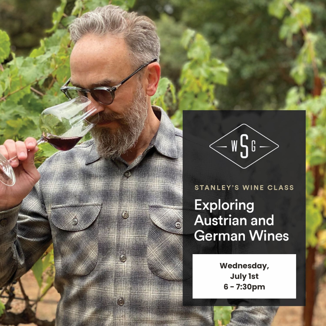 Stanley's Wine Class - Exploring Austrian and German Wines - July 01, 2026, 6-7:30pm